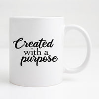 Created with a purpose Mug