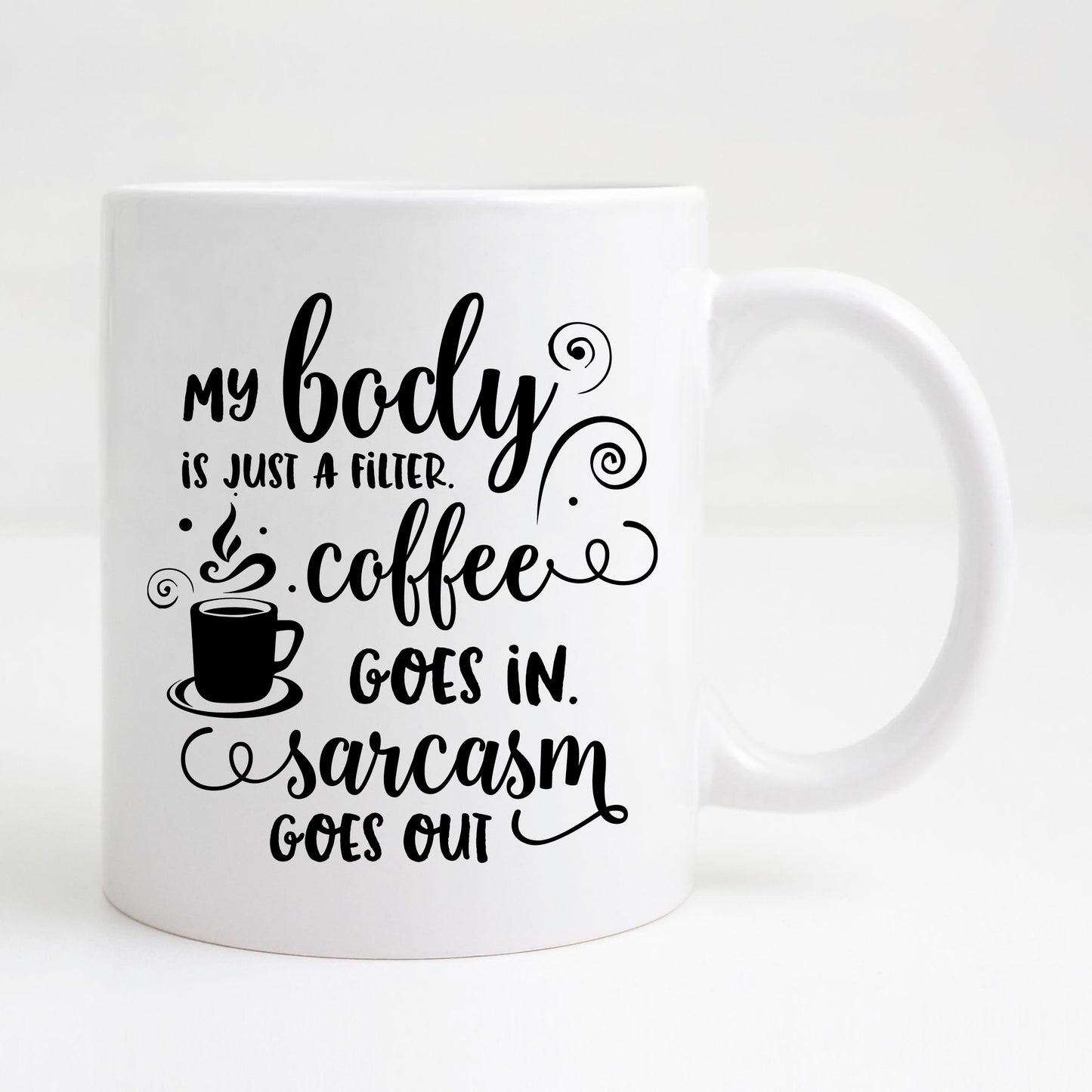 My body is a filter Mug