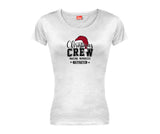 Christmas Crew Making Memories Family Christmas Ladies T-Shirt (round neck) - Printed