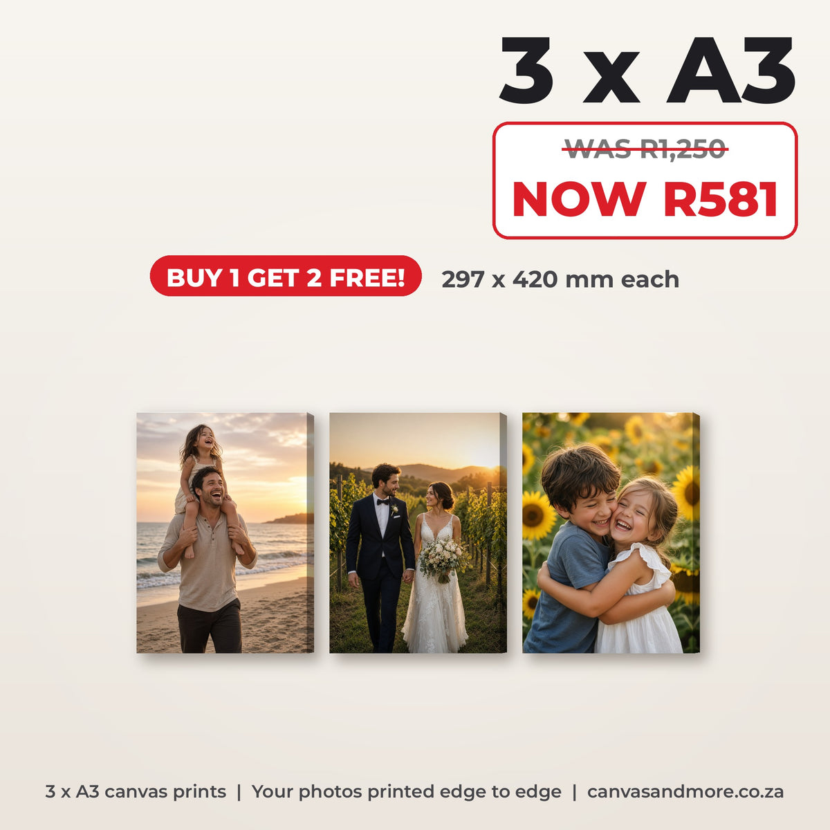 3 x A3 canvas prints (297 x 420 mm each) with family and wedding photos. Buy 1 get 2 free, was R1,250 now R581