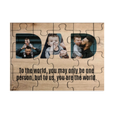 Dad Upload Photo Puzzle - To Us You Are The World