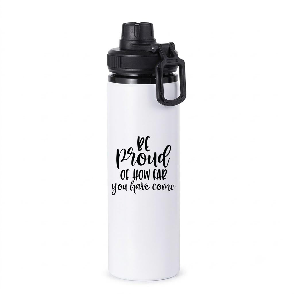 Be proud of how far you have come - Aluminium 850ml water bottle (White)