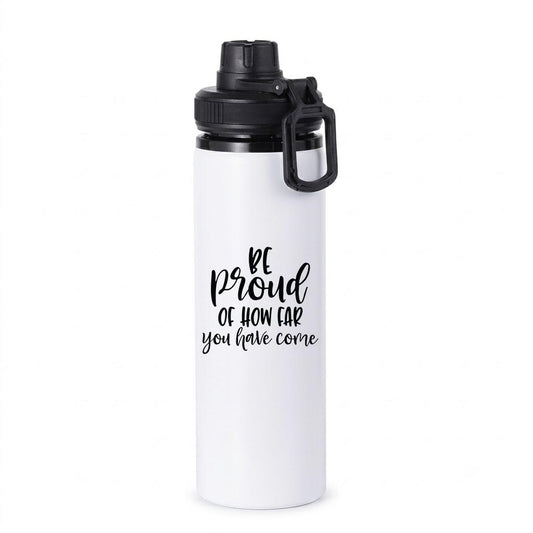 Be proud of how far you have come - Aluminium 850ml water bottle (White)