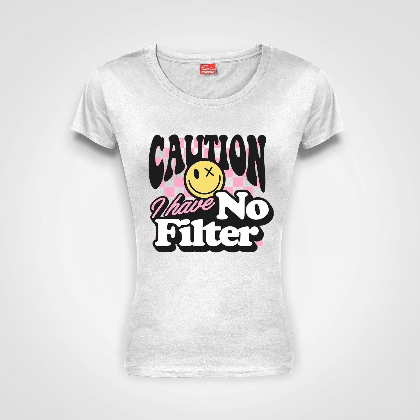 Caution I have no filter - Ladies T-Shirt (round neck)