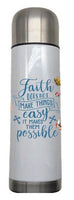 Christian - Faith does not make things easy Design on Tumbler, Can, Flask, or Water bottle