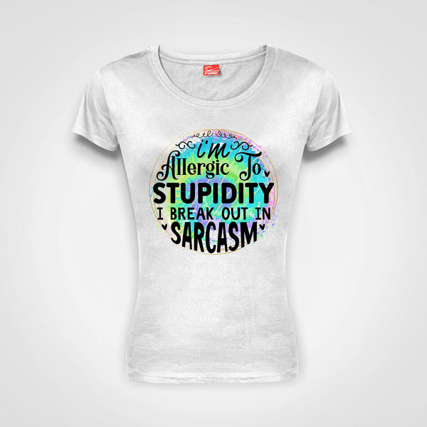 I'm allergic to stupidity - Ladies T-Shirt (round neck)