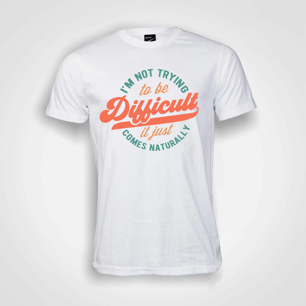 Im not trying to be difficult - Men's T-Shirt (round neck)