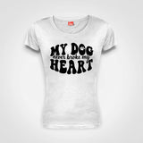 My dog never broke my heart - Ladies T-Shirt (round neck)