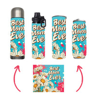 Mom - Best Mom Ever Daisy Design on Tumbler, Can, Flask, or Water bottle