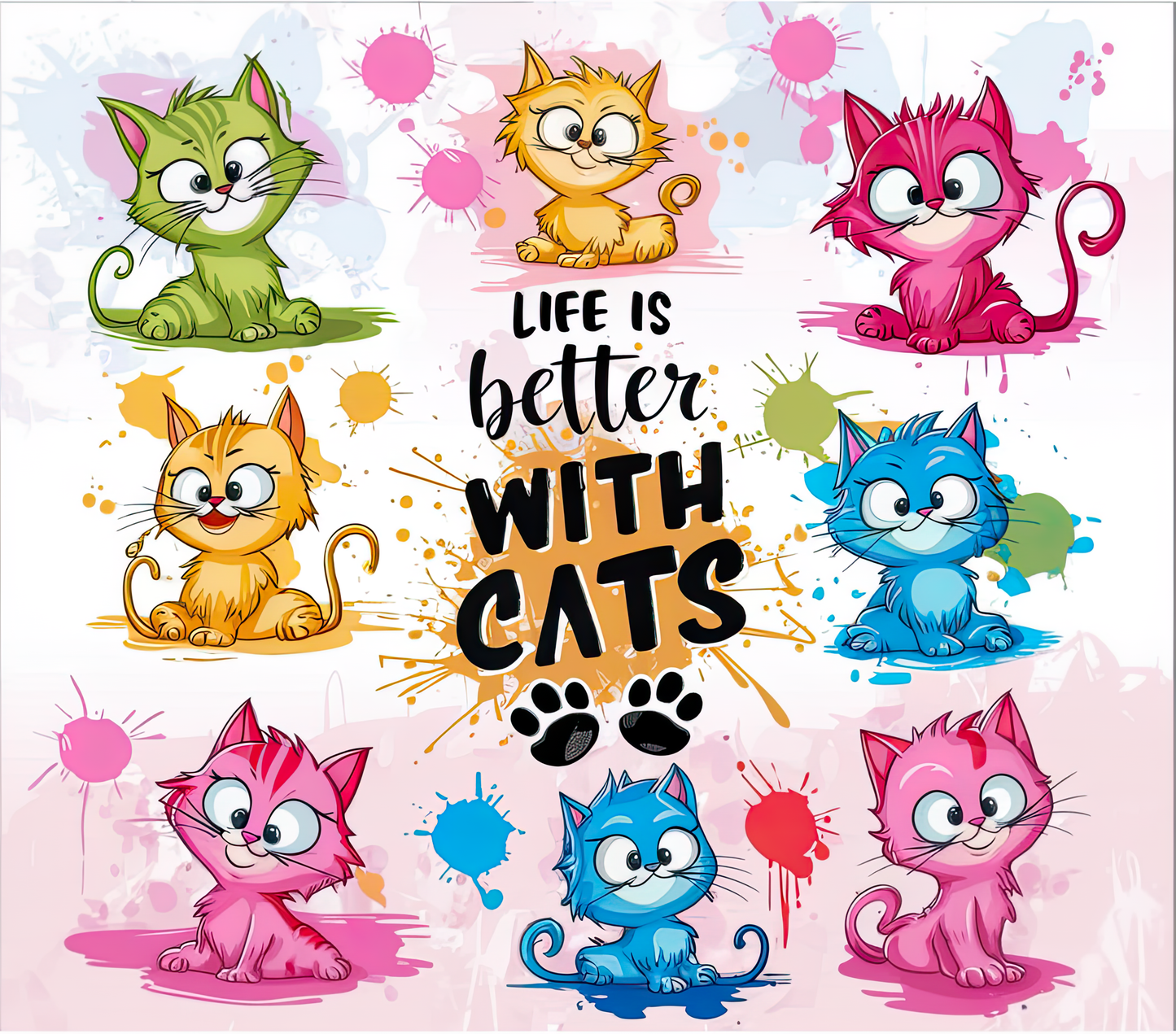Cats - Life is better with cats Design on Tumbler, Can, Flask, or Water bottle