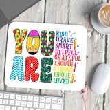 Mouse Pad - Teacher (You are Kind,Brave,Smart)