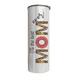 Mom - Ta The Best Mom Ever Design on Tumbler, Can, Flask, or Water bottle