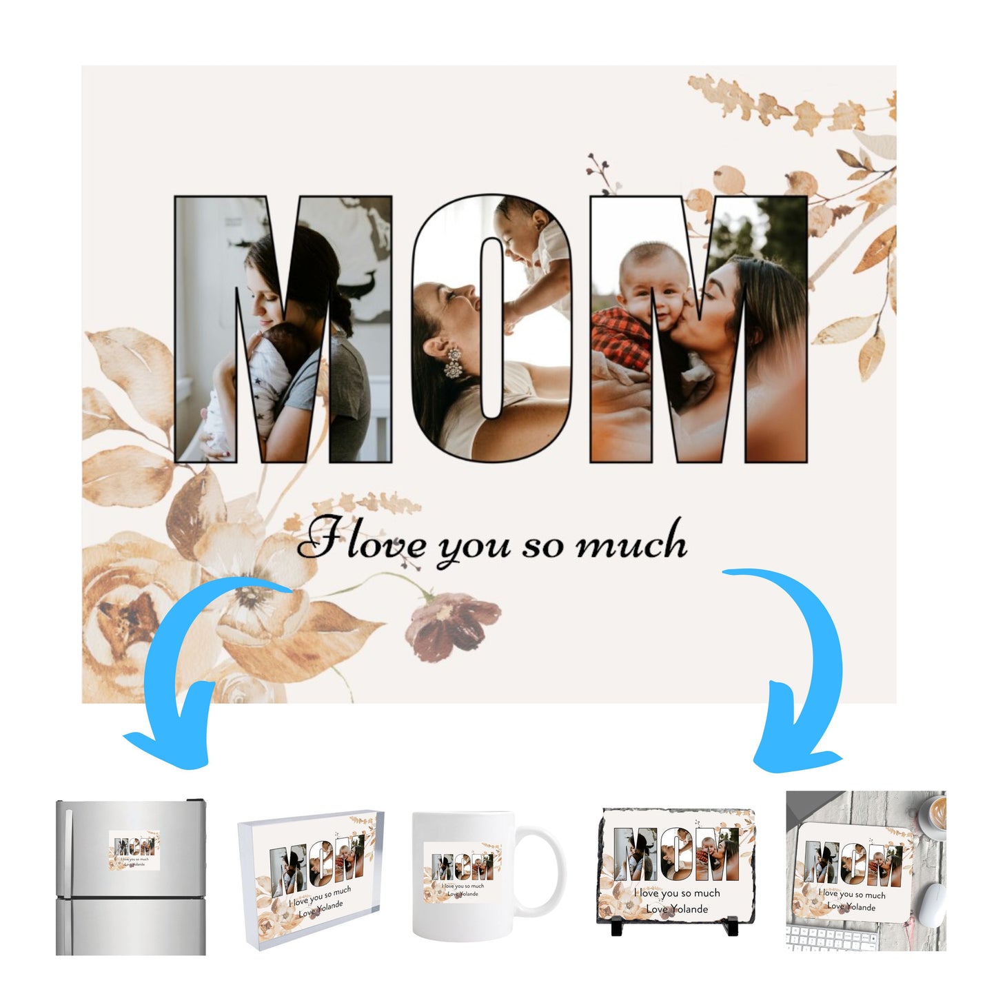 MOM Photo Collage on  Acrylic, Mouse pad, Slate, Mug or Magnet