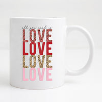 All you need is Love Mug