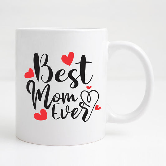 Best mom ever Mug