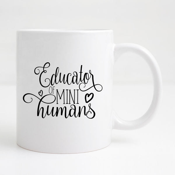 Educator of tiny humans Mug