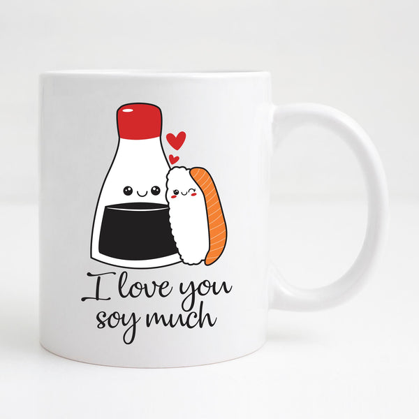 I love you soy much Mug