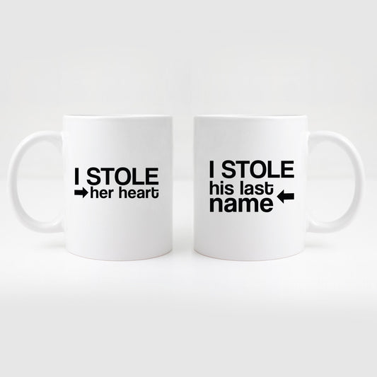 I stole his last name, I stole her heart Mug