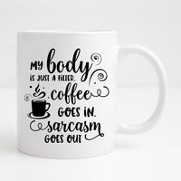 My body is a filter Mug
