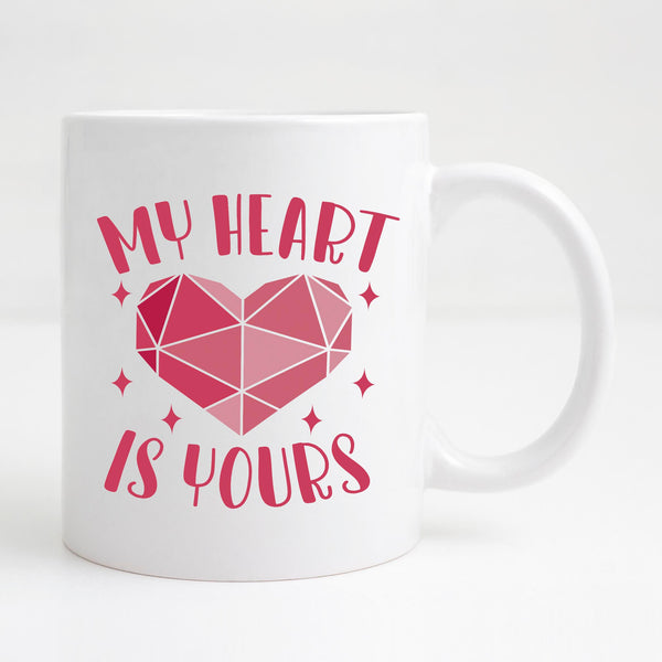My Heart is Yours Mug