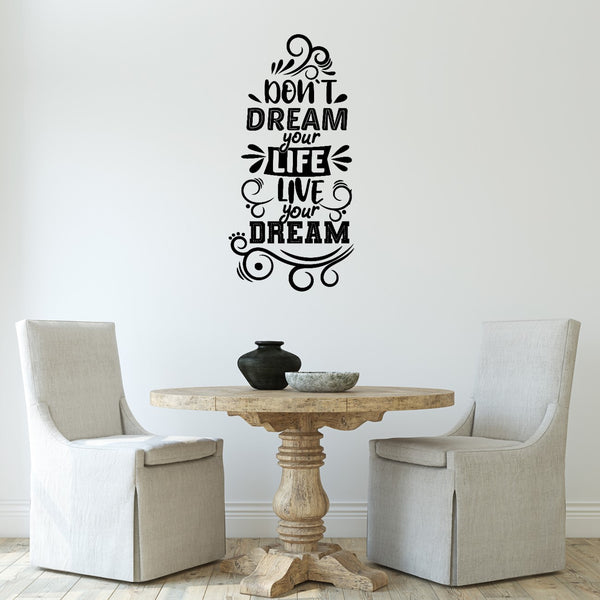 Large Vinyl Wall Art Sticker Quote: Don't dream your life live your dream