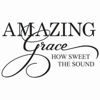 Large Vinyl Wall Art Sticker Quote: Amazing Grace how sweet the sound