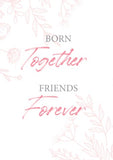 Girls: Set of 3 - Born together Friends Forever
