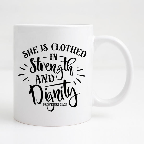 She is clothed is strength Mug