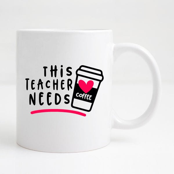 This teacher needs coffee Mug