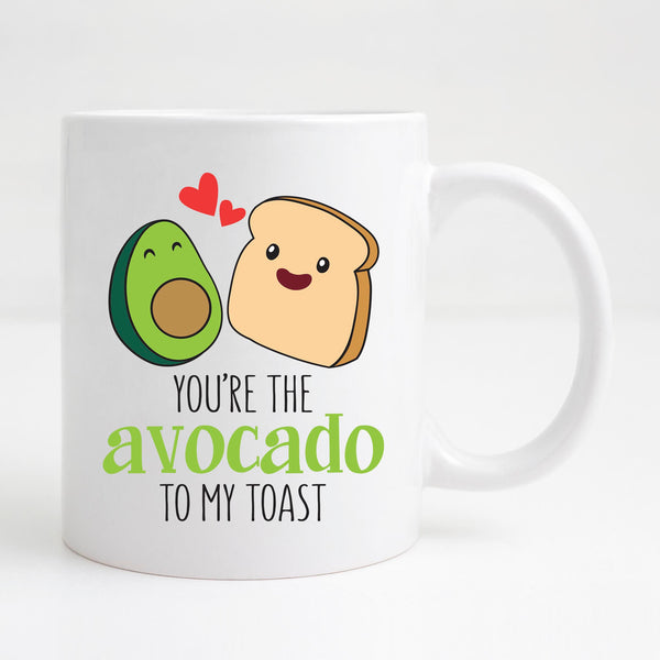 You're the avocado to my toast Mug
